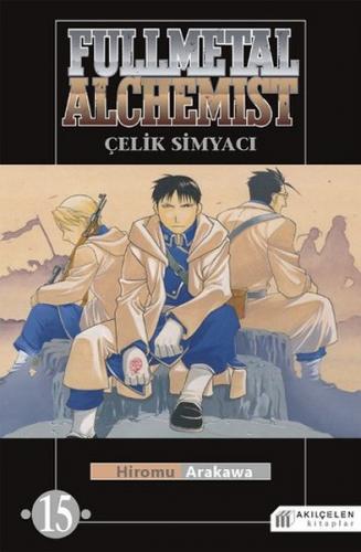 Fullmetal Alchemist - Çelik Simyacı 15 - Hiromu Arakawa - Akıl Çelen K