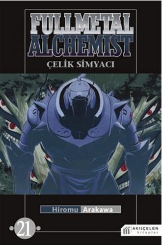 Fullmetal Alchemist - Çelik Simyacı 21 - Hiromu Arakawa - Akıl Çelen K
