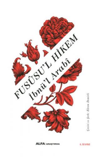 Fususu'l Hikem (Ciltli) - İbnü'l Arabi - Alfa Yayınları