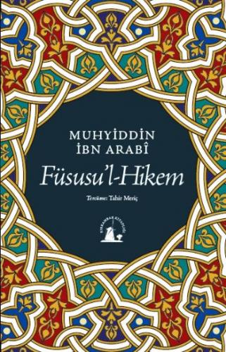 Füsusü'l-Hikem - Muhyiddin İbn Arabi - Kırkambar Yayınları