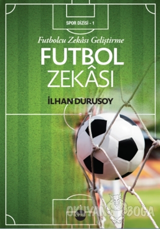 Futbol Zekası - İlhan Durusoy - Boyut Yayın Grubu