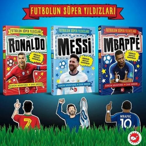 Futbolun Süper Yıldızları – 3 Kitap Set (Mbappe, Ronaldo, Messi) - - B
