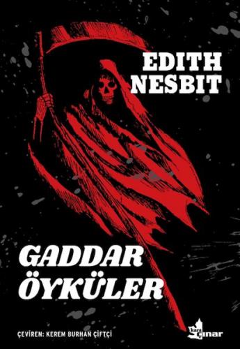 Gaddar Öyküler - Edith Nesbit - Çınar Yayınları