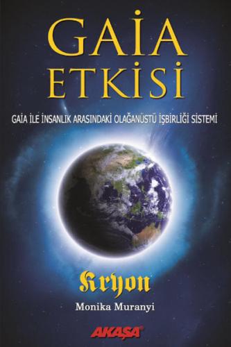 Gaia Etkisi - Kryon - Akaşa Yayınları