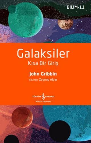 Galaksiler - Kısa Bir Giriş - John Gribbin - İş Bankası Kültür Yayınla