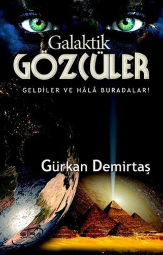 Galaktik Gözcüler - Gürkan Demirtaş - Şira Yayınları