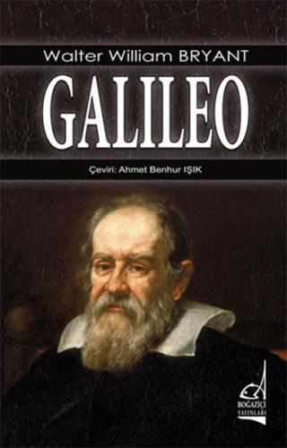 Galileo - Walter William Bryant - Boğaziçi Yayınları
