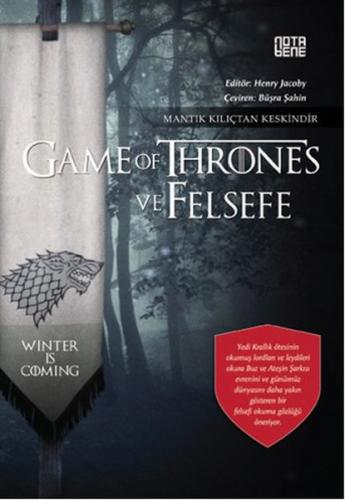 Game Of Thrones ve Felsefe - Kolektif - Nota Bene Yayınları