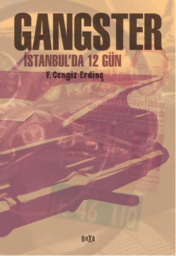 Gangster - F. Cengiz Erdinç - Doxa Yayınları