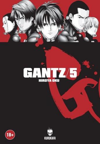 Gantz 5 - Hiroya Oku - Hiroya Oku - Kurukafa Yayınevi