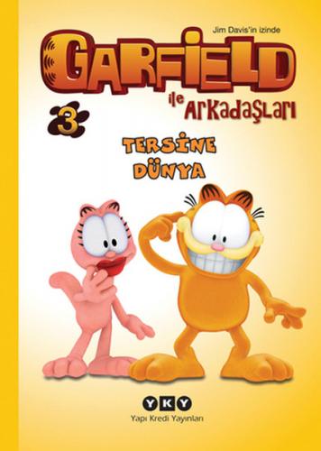 Garfield ile Arkadaşları 3 - Tersine Dünya - Jim Davis - Yapı Kredi Ya
