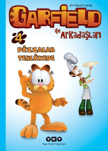 Garfield ile Arkadaşları 4 - Pizzalar Tehlikede - Jim Davis - Yapı Kre