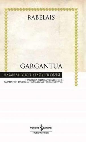 Gargantua (Ciltli) - François Rabelais - İş Bankası Kültür Yayınları
