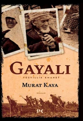 Gayalı - Yüzyıllık Emanet - Murat Kaya - Profil Kitap