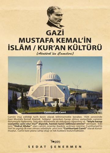 Gazi Mustafa Kemal'in İslam / Kur'an Kültürü - Sedat Şenermen - Togan 