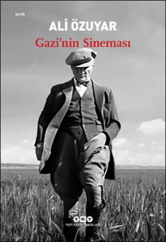 Gazi'nin Sineması - Ali Özuyar - Yapı Kredi Yayınları