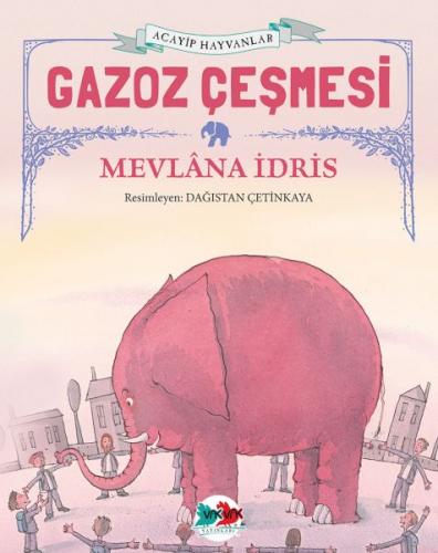 Gazoz Çeşmesi - Mevlana İdris - Vakvak Yayınları