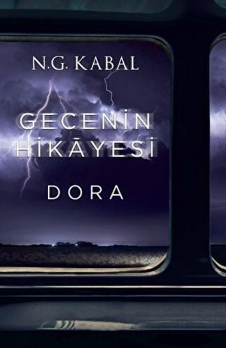 Gecenin Hikayesi - Dora - N. G. Kabal - Martı Yayınları
