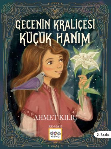 Gecenin Kraliçesi Küçük Hanım - Ahmet Kılıç - Nar Yayınları