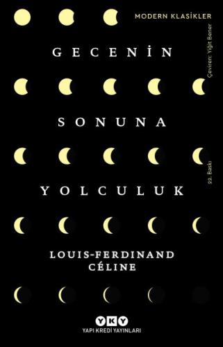 Gecenin Sonuna Yolculuk - Louis Ferdinand Celine - Yapı Kredi Yayınlar