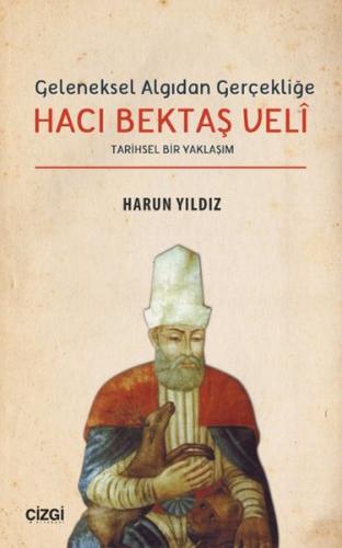 Hacı Bektaşi Veli - Harun Yıldız - Çizgi Kitabevi Yayınları