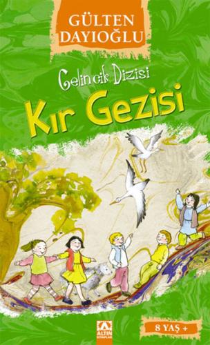 Gelincik Dizisi : Kır Gezisi - Gülten Dayıoğlu - Altın Kitaplar