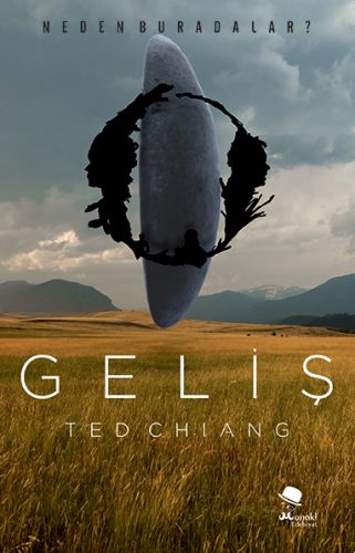 Geliş - Ted Chiang - MonoKL