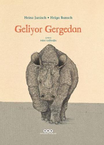Geliyor Gergedan (Ciltli) - Heinz Janisch - Yapı Kredi Yayınları