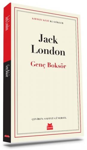 Genç Boksör - Jack London - Kırmızı Kedi Yayınevi