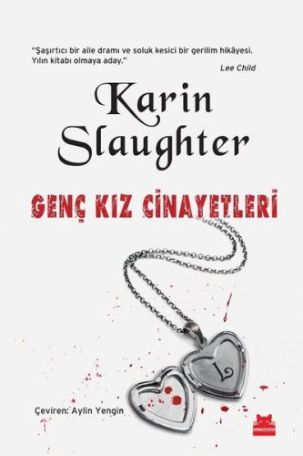Genç Kız Cinayetleri - Karin Slaughter - Kırmızı Kedi Yayınevi