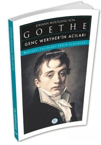 Genç Werther'in Acıları - Johann Wolfgang von Goethe - Maviçatı Yayınl