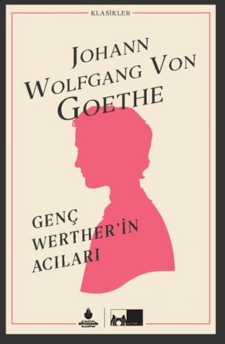 Genç Werther'in Acıları - Johann Wolfgang von Goethe - Kültür A.Ş.