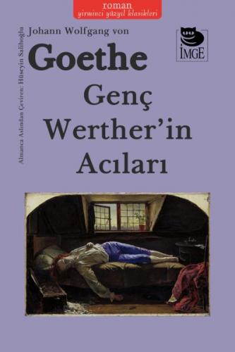 Genç Werther’in Acıları - Johann Wolfgang von Goethe - İmge Kitabevi Y