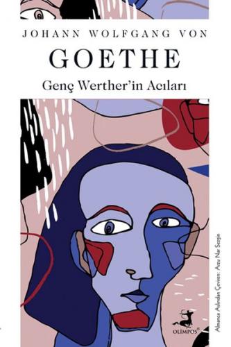 Genç Werther'in Acıları - Johann Wolfgang von Goethe - Olimpos Yayınla