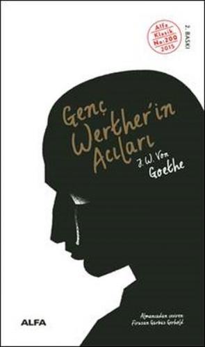 Genç Werther'in Acıları - Johann Wolfgang von Goethe - Alfa Yayınları