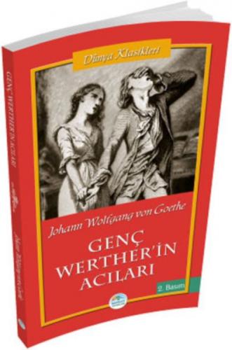 Genç Werther'in Acıları - Johann Wolfgang von Goethe - Maviçatı Yayınl