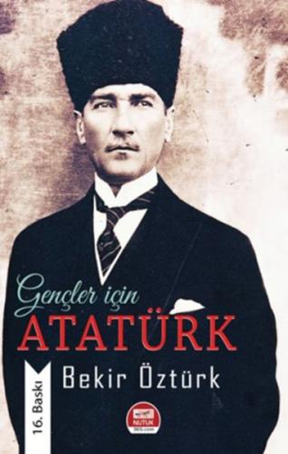 Gençler İçin Atatürk - Bekir Öztürk - Altaylı Yayınları