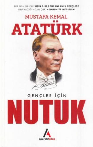 Gençler İçin Nutuk - Mustafa Kemal Atatürk - Aperatif Kitap Yayınları