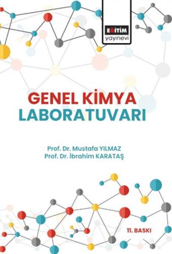 Genel Kimya Laboratuvarı - Prof. Dr. Mustafa Yılmaz - Eğitim Yayınevi
