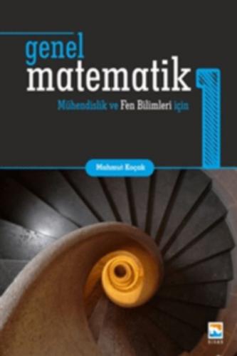 Genel Matematik 1 - Mahmut Koçak - Nisan Kitabevi - Ders Kitaplar