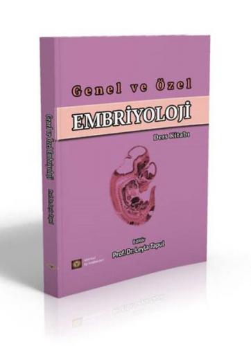 Genel ve Özel Embriyoloji - Leyla Tapul - İstanbul Tıp Kitabevi