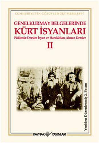Genelkurmay Belgelerinde Kürt İsyanları - 2 - Kolektif - Kaynak Yayınl