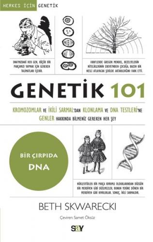 Genetik 101 - Beth Skwarecki - Say Yayınları