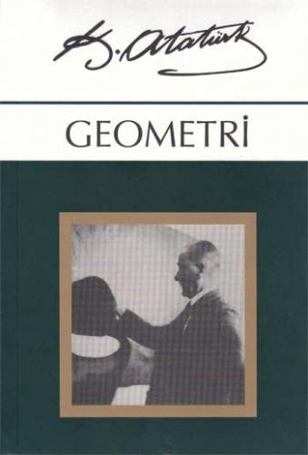 Geometri Kemal Atatürk - Mustafa Kemal Atatürk - Örgün Yayınevi