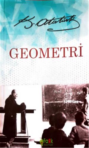 Geometri - Mustafa Kemal Atatürk - Fark Yayınları