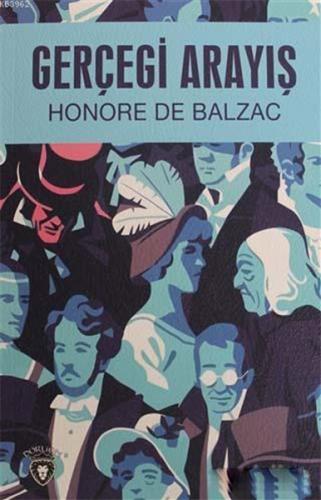 Gerçeği Arayış - Honore de Balzac - Dorlion Yayınevi