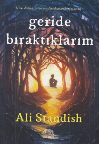 Geride Bırkatıklarım - Ali Standish - Yabancı Yayınları