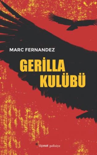 Gerilla Kulübü - Marc Fernandez - Dipnot Yayınları