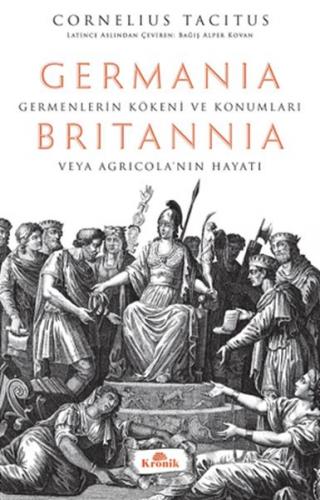 Germania - Britannia - Cornelius Tacitus - Kronik Kitap