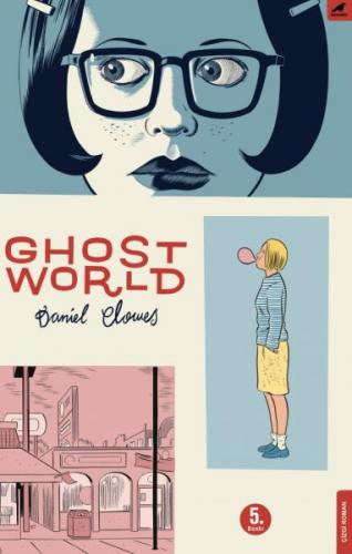 Ghost World - Daniel Clowes - Kara Karga Yayınları